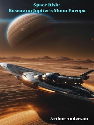 cover image of Space Risk--Rescue on Jupiter's Moon Europa
